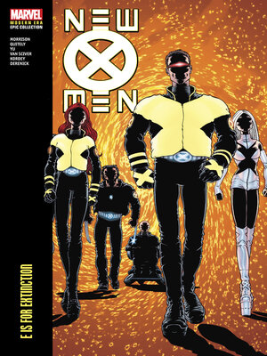 cover image of New X-Men Modern Era Epic Collection: E is for Extinction